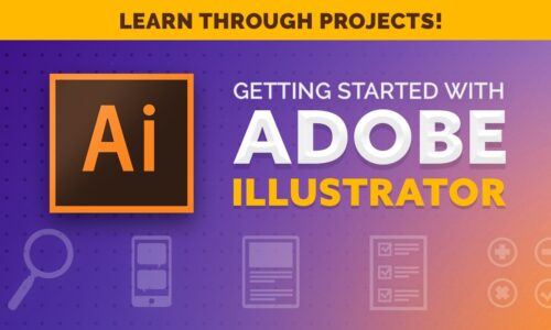 Getting Started with Adobe Illustrator: Learn Through Projects!